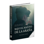 Bajo el manto de la araña 2a edicion